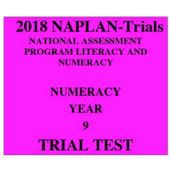2018 Kilbaha NAPLAN Trial Test Year 9 - Numeracy - Hard Copy